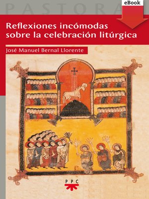 cover image of Reflexiones incómodas sobre la celebración litúrgica